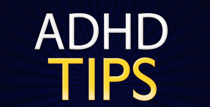 ADHD Tips - ADHD coaching